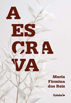 A escrava Capa de A escrava, de Maria Firmina dos Reis.