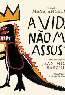 Foto da capa do livro A Vida Não me Assusta