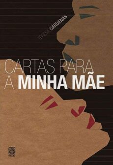 Cartas para a minha mãe Foto capa Cartas para a minha mãe