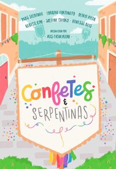 Confetes e serpentinas: uma coletânea de carnaval Foto da capa de Confetes e Serpentinas