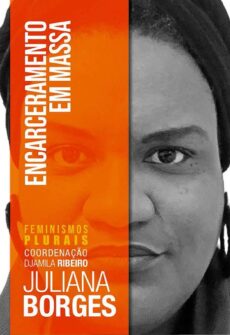 Capa do livro Encarceramento em massa, de Juliana Borges