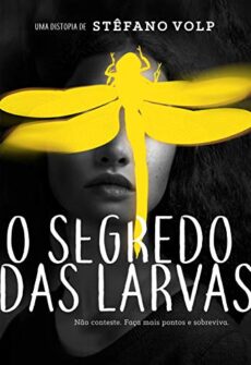 O Segredo das Larvas Foto da capa de O Segredo das Larvas